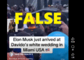 False! Elon Musk did not attend Davido’s Miami wedding 